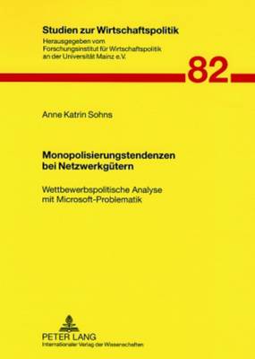 Monopolisierungstendenzen Bei Netzwerkguetern