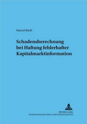 Schadensberechnung Bei Fehlerhafter Kapitalmarktinformation