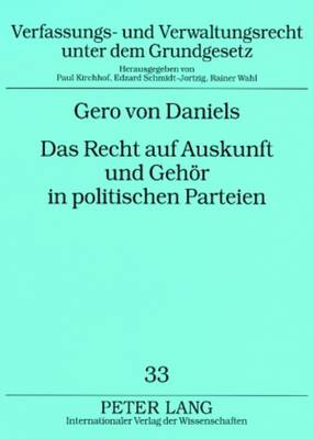 Das Recht Auf Auskunft Und Gehoer in Politischen Parteien