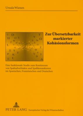 Zur Uebersetzbarkeit Markierter Kohaesionsformen