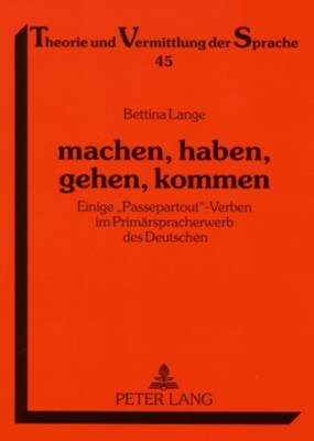 Machen, Haben, Gehen, Kommen