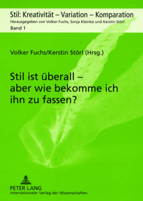Stil Ist Ueberall - Aber Wie Bekomme Ich Ihn Zu Fassen?