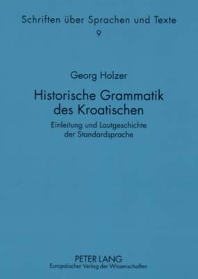 Historische Grammatik Des Kroatischen