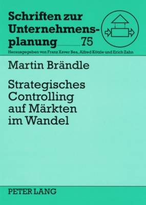 Strategisches Controlling Auf Maerkten Im Wandel