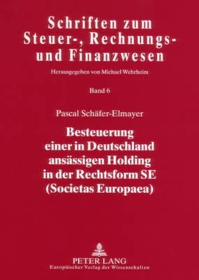 Besteuerung Einer in Deutschland Ansaessigen Holding in Der Rechtsform Se (Societas Europaea)