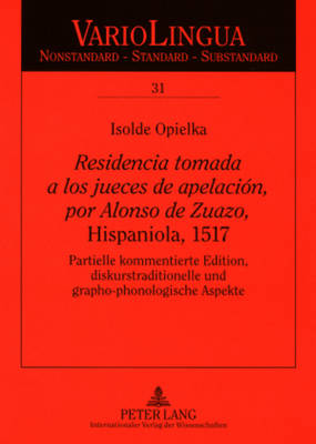 «Residencia Tomada a Los Jueces de Apelación, Por Alonso de Zuazo», Hispaniola, 1517