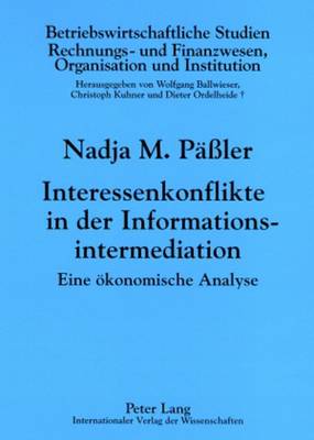 Interessenkonflikte in Der Informationsintermediation