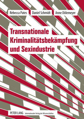 Transnationale Kriminalitaetsbekaempfung Und Sexindustrie