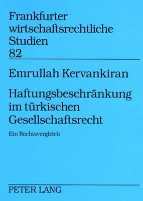 Haftungsbeschraenkung Im Tuerkischen Gesellschaftsrecht