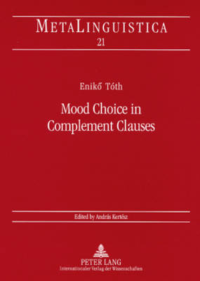 Mood Choice in Complement Clauses
