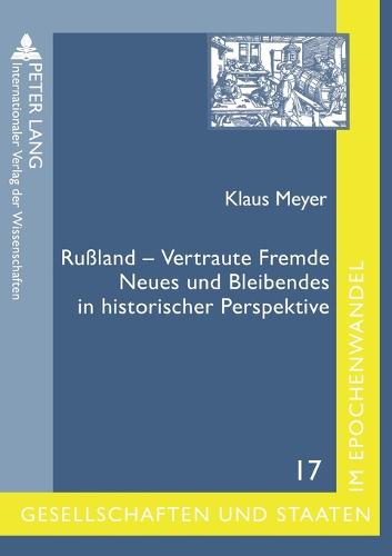 Rußland - Vertraute Fremde