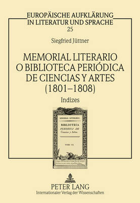 Memorial Literario O Biblioteca Periódica de Ciencias Y Artes (1801-1808)