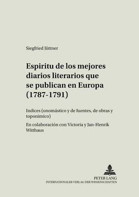Espíritu de Los Mejores Diarios Literarios Que Se Publican En Europa (1787-1791)