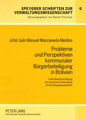 Probleme Und Perspektiven Kommunaler Buergerbeteiligung in Bolivien