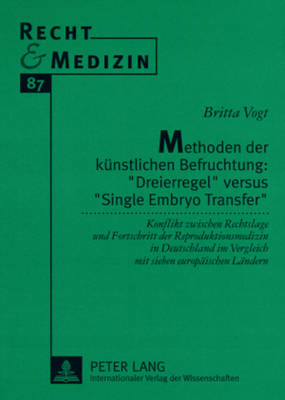 Methoden Der Kuenstlichen Befruchtung: «Dreierregel» Versus «Single Embryo Transfer»