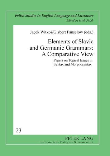 Elements of Slavic and Germanic Grammars: A Comparative View