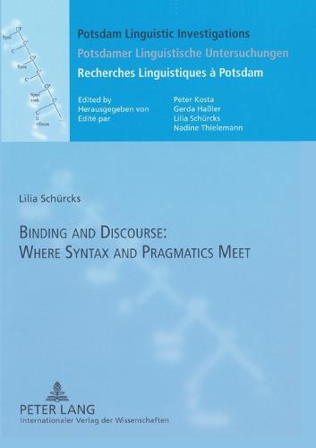 Binding and Discourse: Where Syntax and Pragmatics Meet