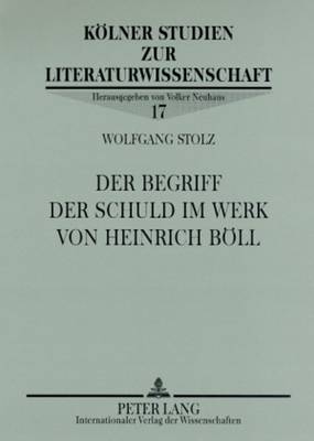 Der Begriff Der Schuld Im Werk Von Heinrich Boell