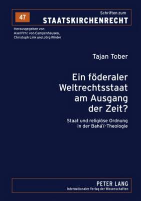 Ein Foederaler Weltrechtsstaat Am Ausgang Der Zeit?