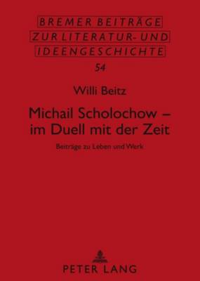 Michail Scholochow - Im Duell Mit Der Zeit