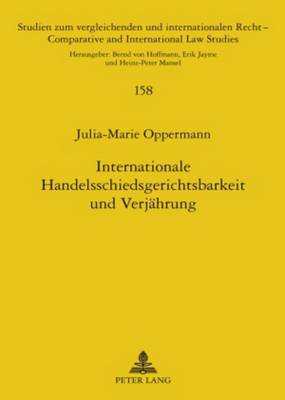 Internationale Handelsschiedsgerichtsbarkeit Und Verjaehrung