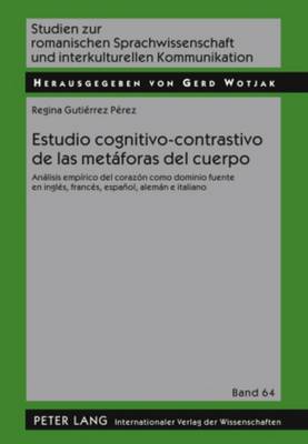 Estudio Cognitivo-Contrastivo de Las Metáforas del Cuerpo