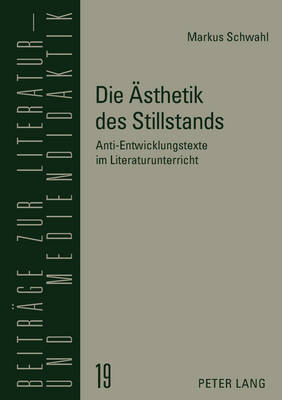 Die Aesthetik Des Stillstands