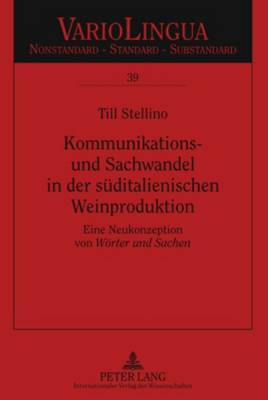 Kommunikations- Und Sachwandel in Der Sueditalienischen Weinproduktion