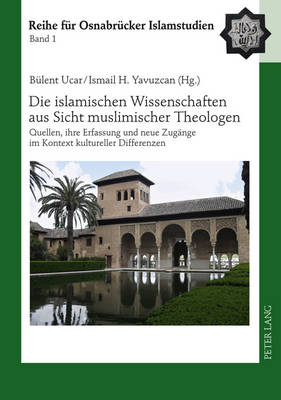 Die Islamischen Wissenschaften Aus Sicht Muslimischer Theologen