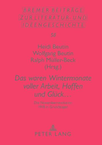 «Das Waren Wintermonate Voller Arbeit, Hoffen Und Glueck ...»