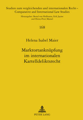 Marktortanknuepfung Im Internationalen Kartelldeliktsrecht