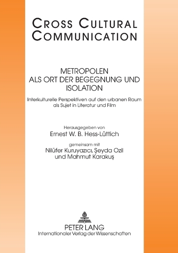 Metropolen als Ort der Begegnung und Isolation
