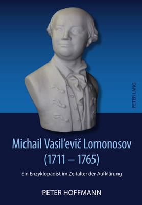 Michail Vasil'evič Lomonosov (1711-1765)