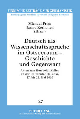 Deutsch ALS Wissenschaftssprache Im Ostseeraum - Geschichte Und Gegenwart