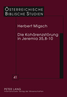 Die Kohaerenzstoerung in Jeremia 35,8-10