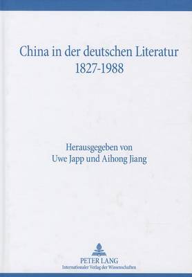 China in der deutschen Literatur 1827-1988