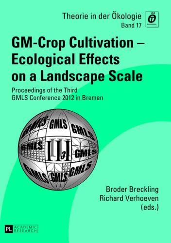 GM-Crop Cultivation – Ecological Effects on a Landscape Scale