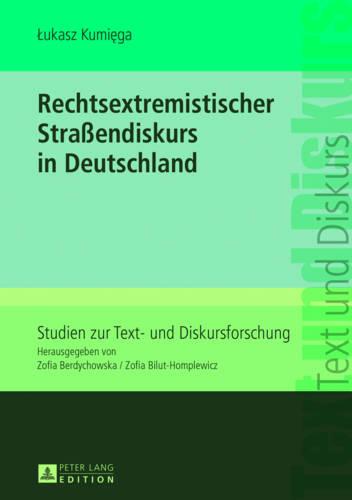Rechtsextremistischer Straßendiskurs in Deutschland