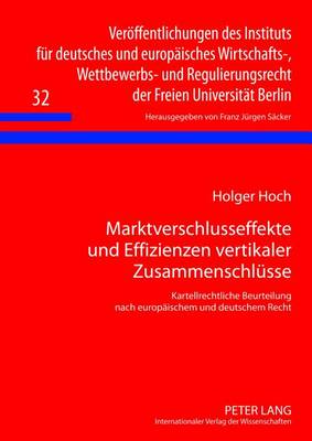 Marktverschlusseffekte Und Effizienzen Vertikaler Zusammenschluesse