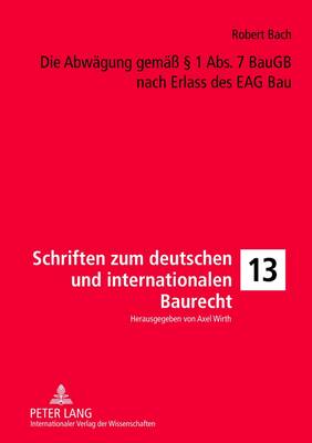 Die Abwaegung Gemaeß § 1 Abs. 7 Baugb Nach Erlass Des Eag Bau