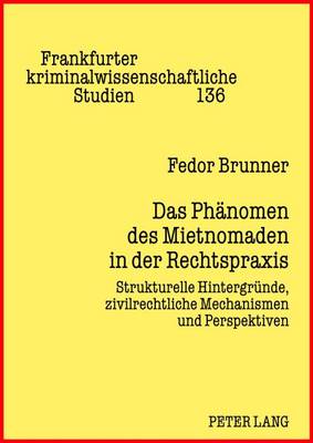Das Phaenomen Des Mietnomaden in Der Rechtspraxis