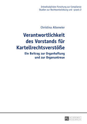 Verantwortlichkeit Des Vorstands Fuer Kartellrechtsverstoeße