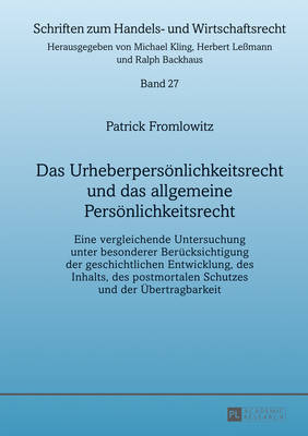 Das Urheberpersoenlichkeitsrecht Und Das Allgemeine Persoenlichkeitsrecht