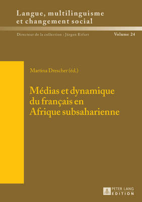 Médias Et Dynamique Du Français En Afrique Subsaharienne