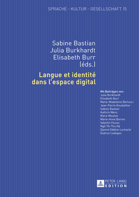 Langue Et Identité Dans l'Espace Digital