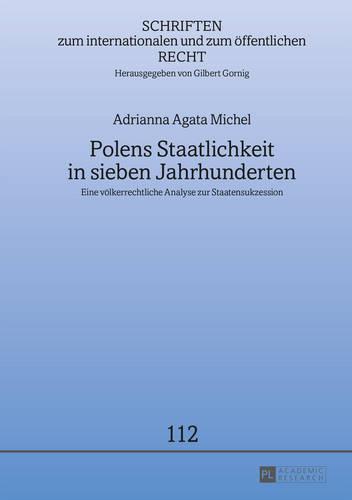 Polens Staatlichkeit in sieben Jahrhunderten