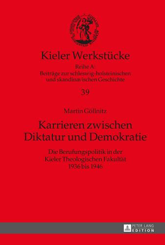 Karrieren zwischen Diktatur und Demokratie