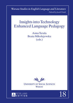 Insights into Technology Enhanced Language Pedagogy