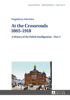 A History of the Polish Intelligentsia: Part 1 – Part 3
