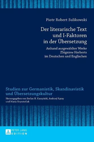 Der literarische Text und I-Faktoren in der Uebersetzung